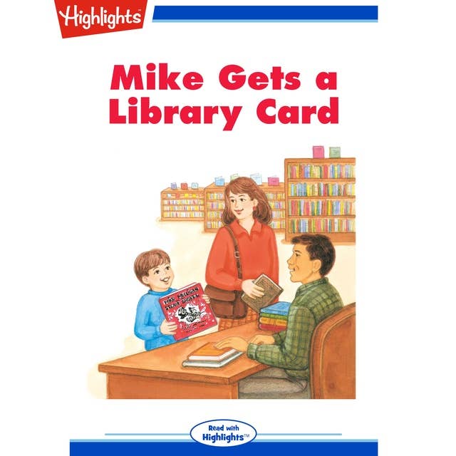 Mike Gets a Library Card