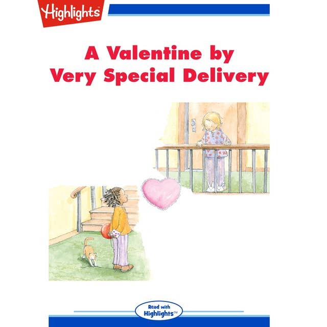 A Valentine by Very Special Delivery