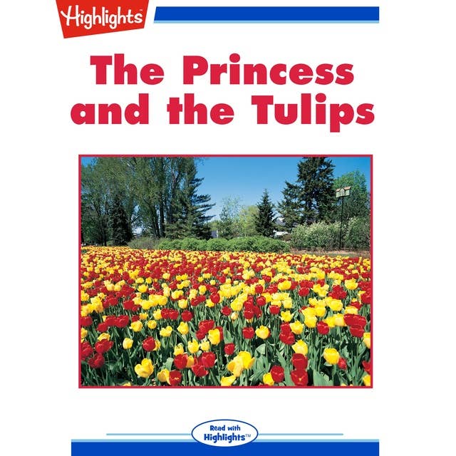 The Princess and the Tulips