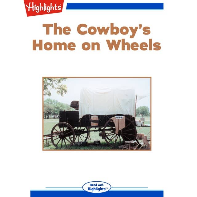 The Cowboy's Home on Wheels