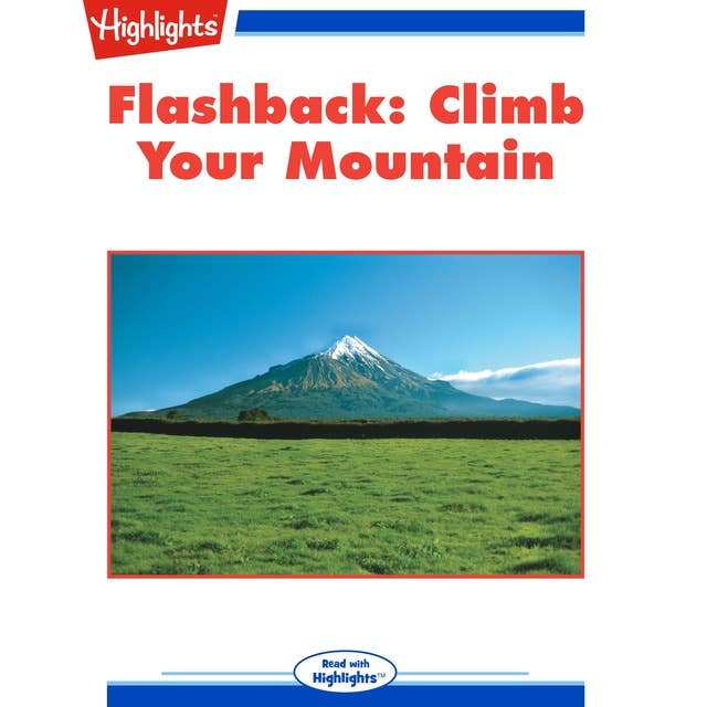 Climb Your Mountain: Flashbacks