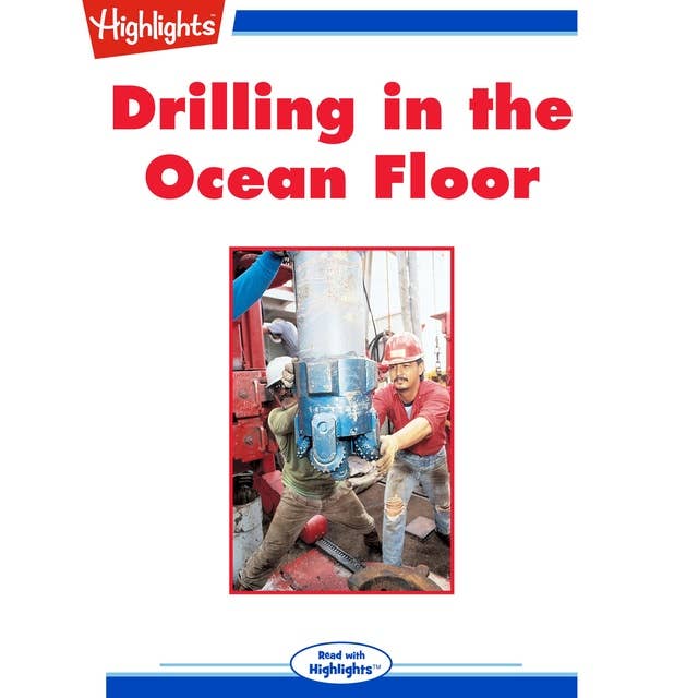Drilling in the Ocean Floor