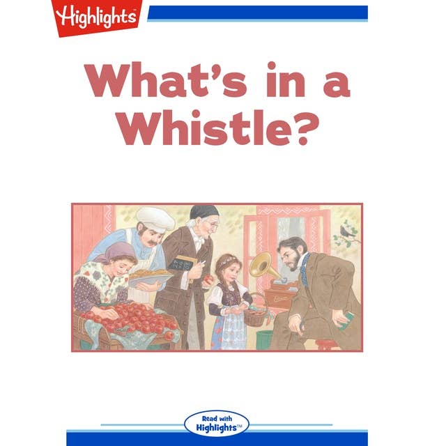 What's in a Whistle