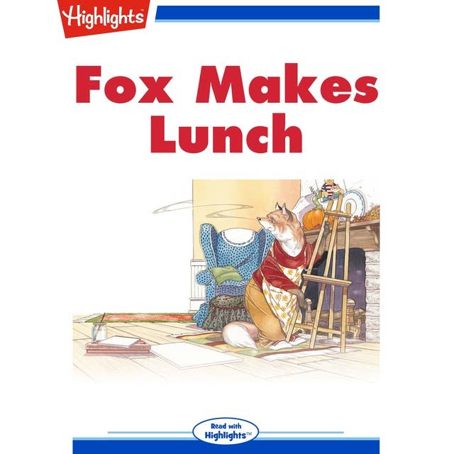 Fox Makes Lunch