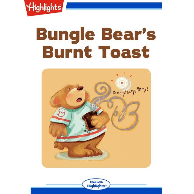 Bungle Bear's Burnt Toast