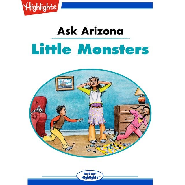 Ask Arizona Little Monsters: Ask Arizona