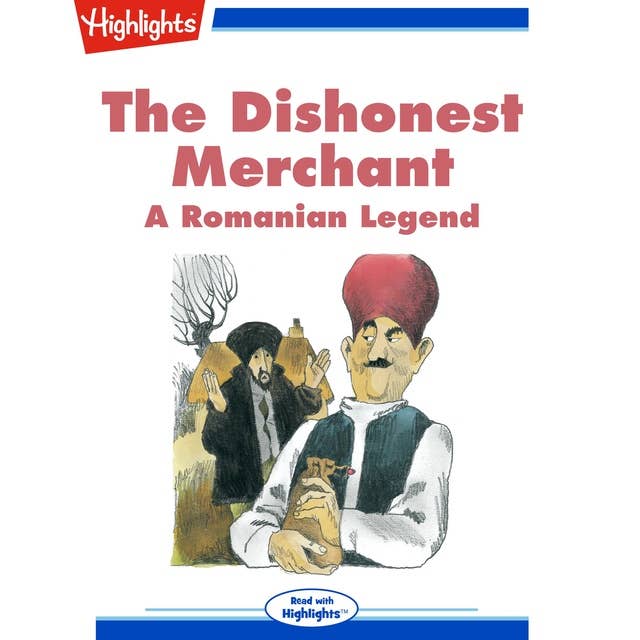 The Dishonest Merchant: A Romanian Legend