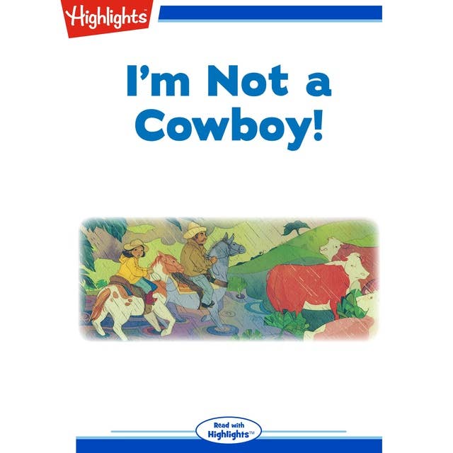 I'm Not a Cowboy!