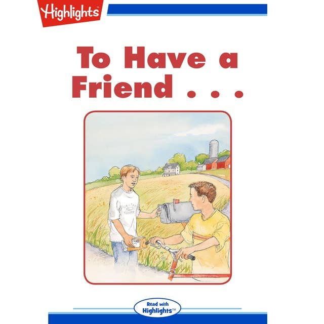 To Have a Friend...