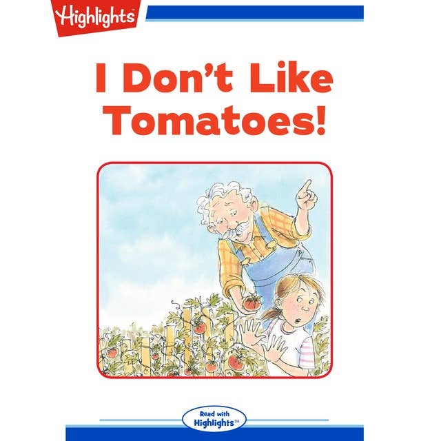I Don't Like Tomatoes!