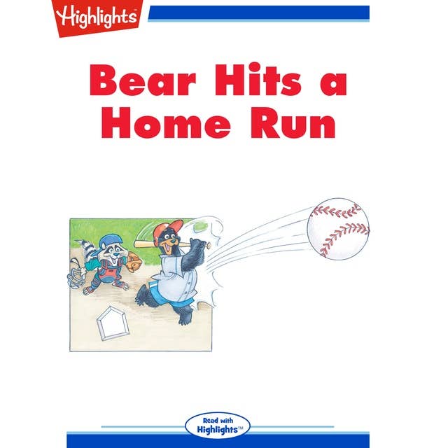 Bear Hits a Home Run