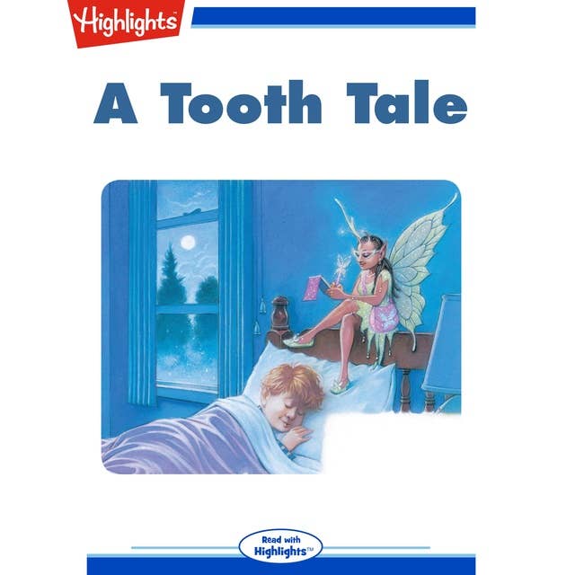 A Tooth Tale
