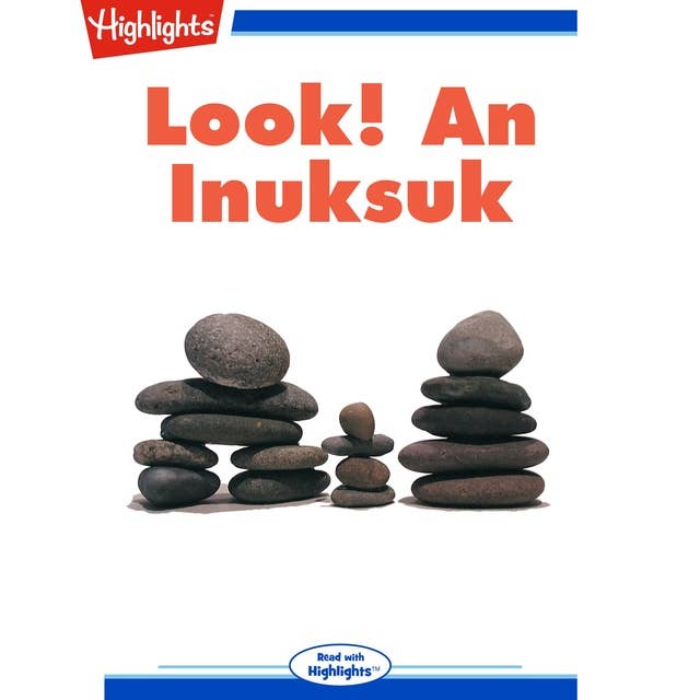 Look! An Inuksuk