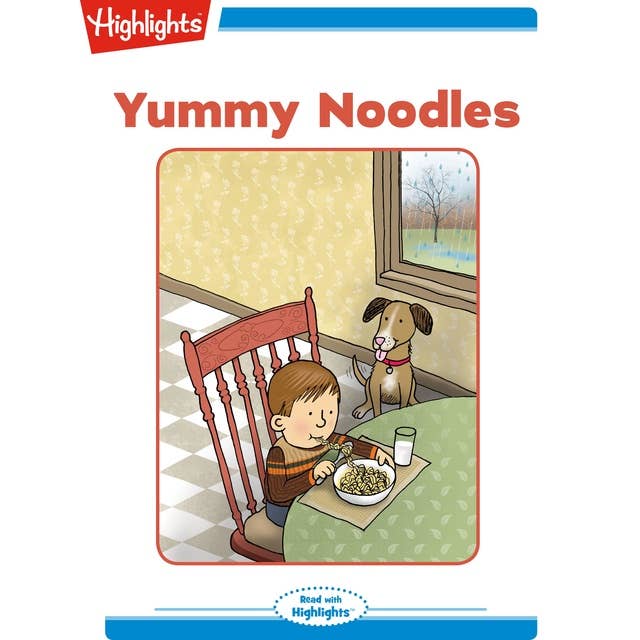 Yummy Noodles: Read with Highlights