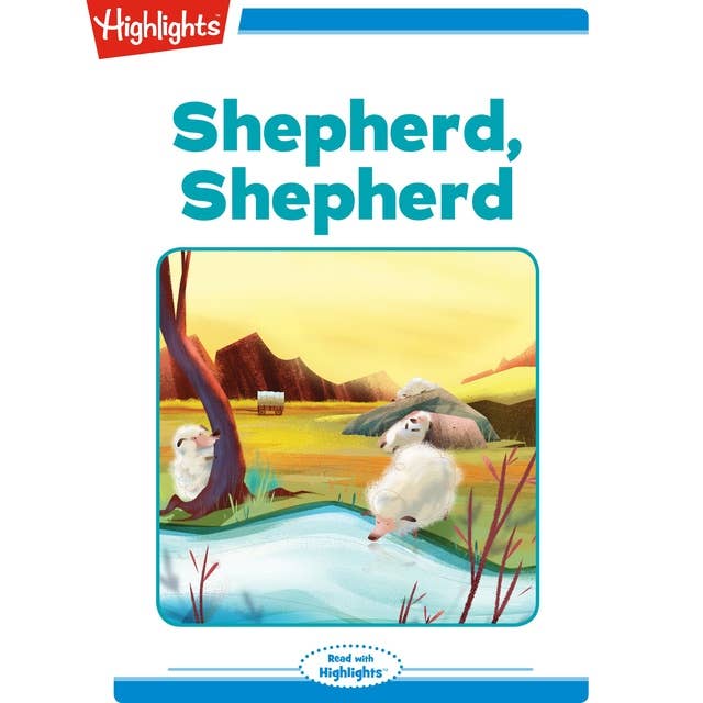 Shepherd, Shepherd: Read with Highlights