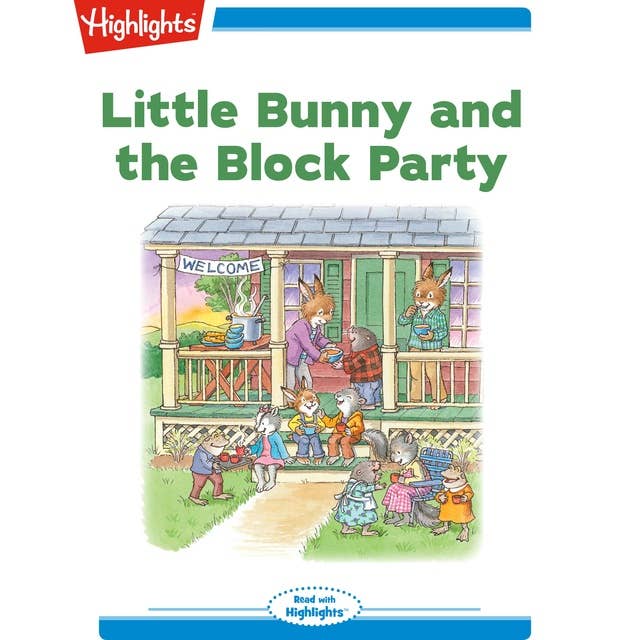 Little Bunny and the Block Party: Little Bunny