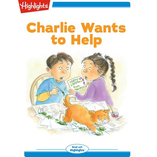 Charlie Wants to Help: Read with Highlights