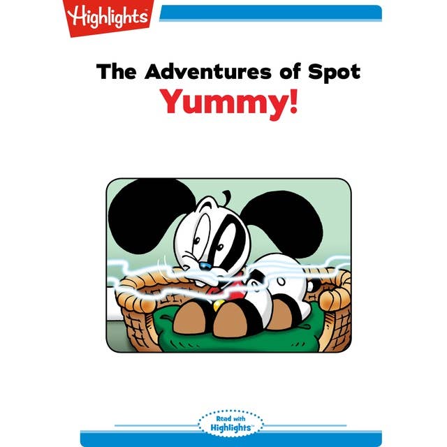 The Adventures of Spot Yummy: The Adventures of Spot
