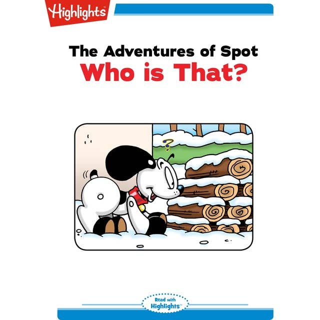 The Adventures of Spot Who is that?: The Adventures of Spot