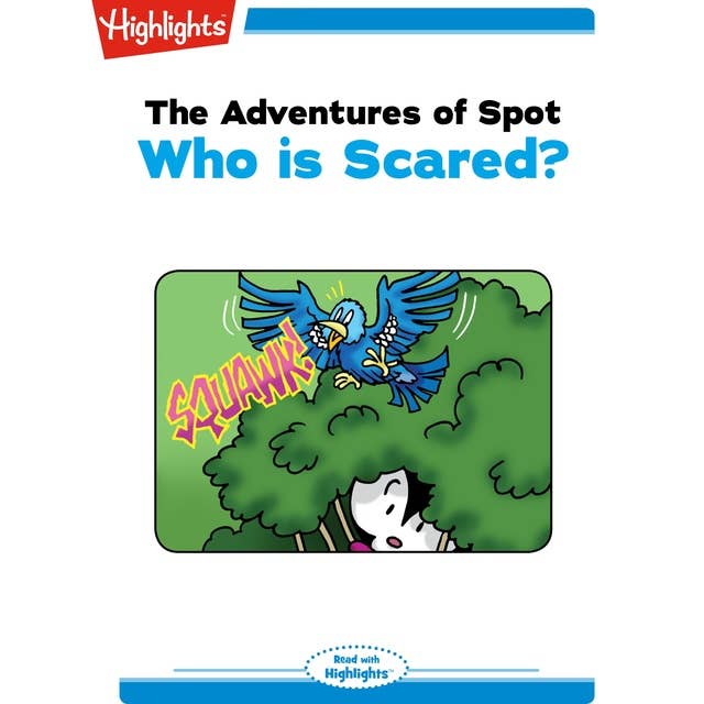 Adventures of Spot Who is Scared?: Adventures of Spot