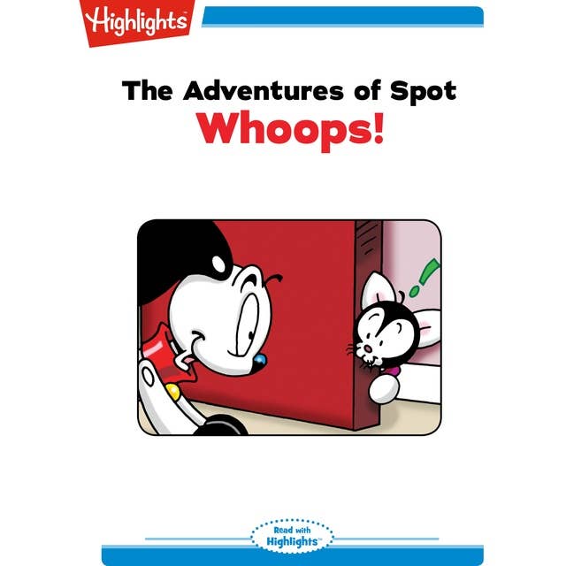 The Adventures of Spot: Whoops!: Read with Highlights