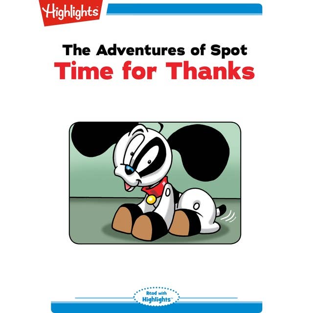 The Adventures of Spot Time for Thanks: The Adventures of Spot