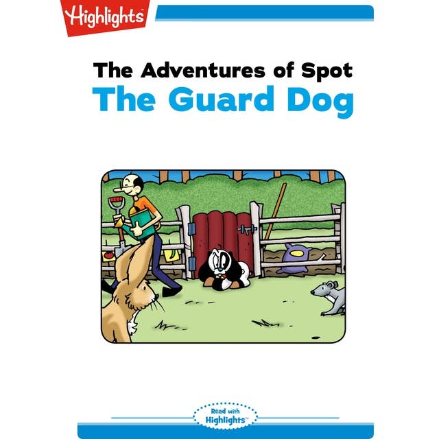 Adventures of Spot The Guard Dog: Adventures of Spot