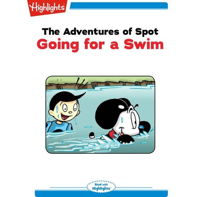The Adventures of Spot Going for a Swim: The Adventures of Spot