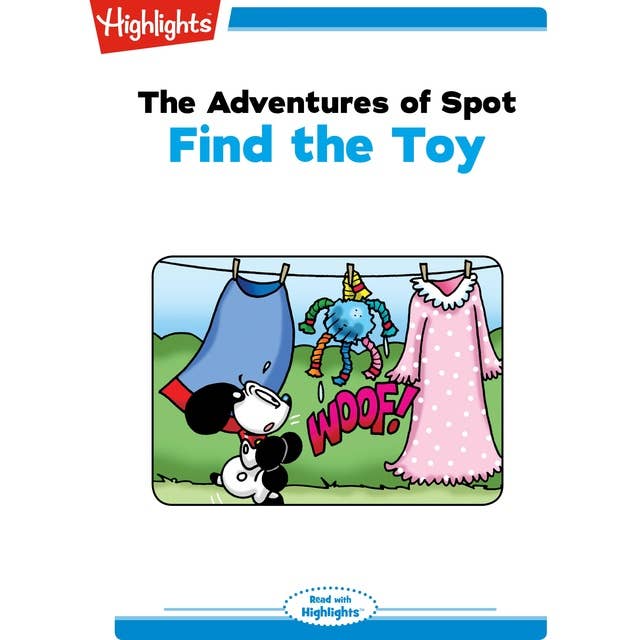 The Adventures of Spot Find the Toy: The Adventures of Spot