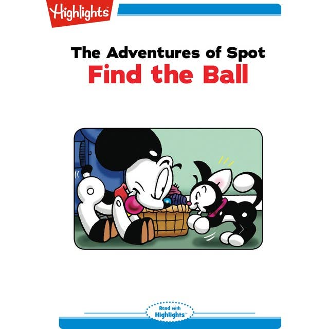 The Adventures of Spot: Find the Ball