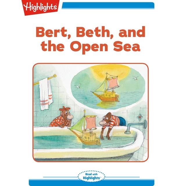 Bert Beth and the Open Sea