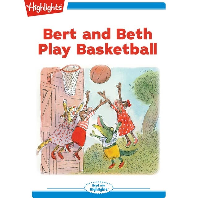 Bert and Beth Play Basketball