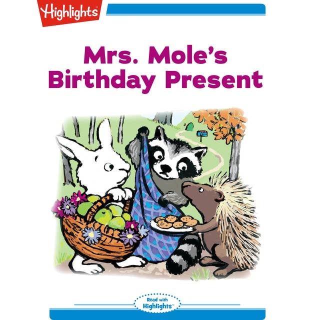 Mrs. Mole's Birthday Present