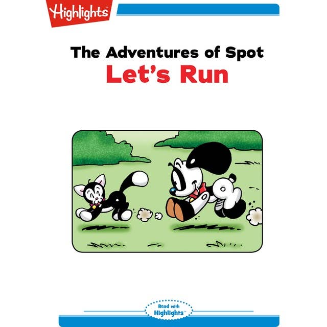 The Adventures of Spot Let's Run: The Adventures of Spot