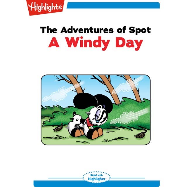 The Adventures of Spot: A Windy Day: Read with Highlights