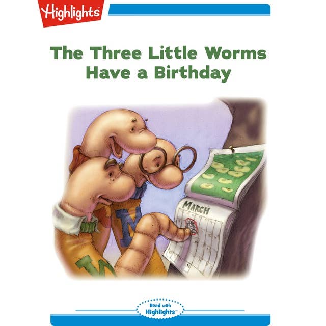 The Three Little Worms Have a Birthday