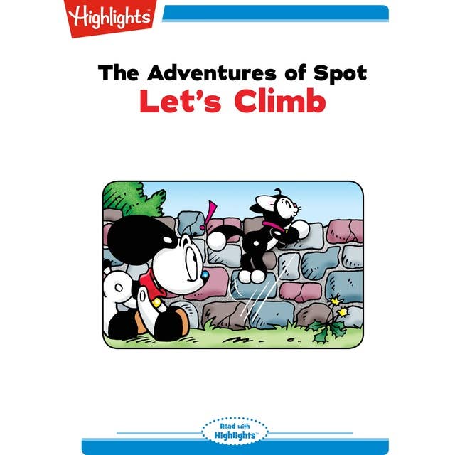 Let's Climb: The Adventures of Spot