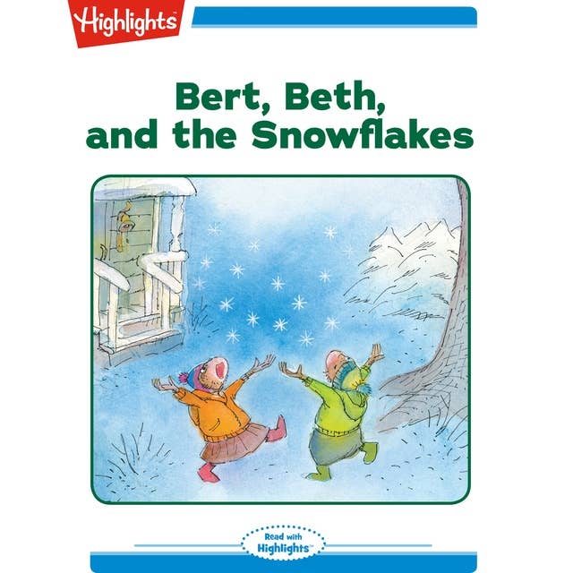 Bert Beth and the Snowflakes