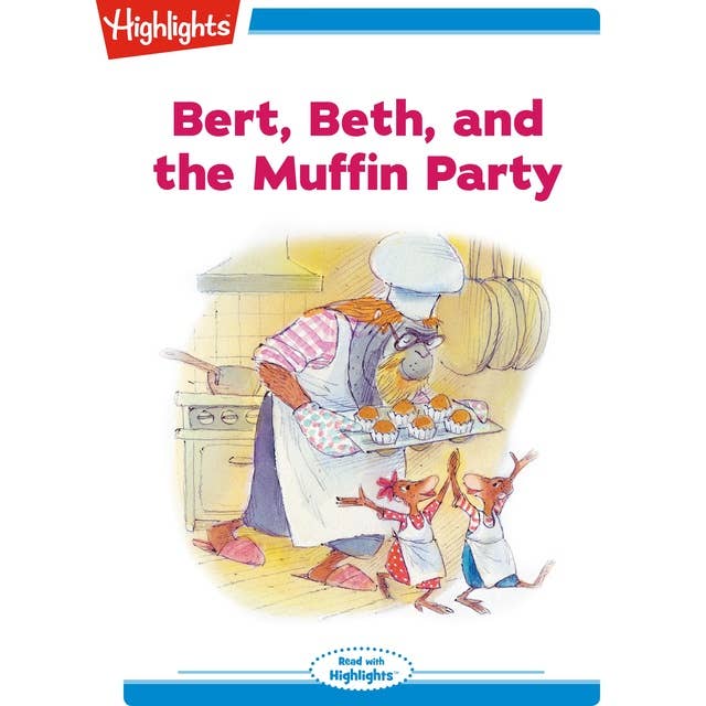 Bert Beth and the Muffin Party