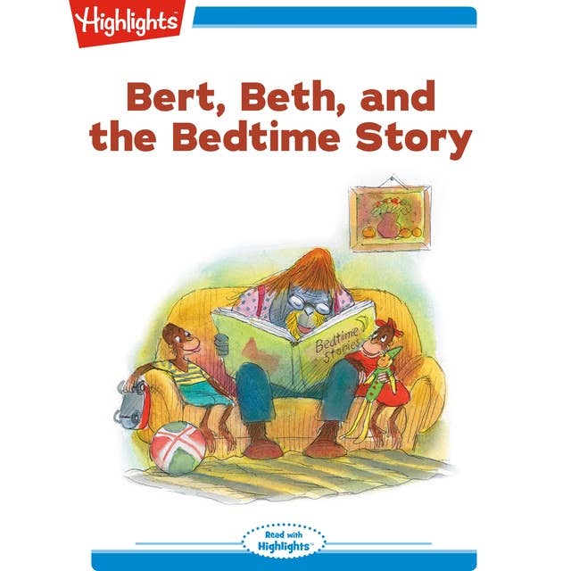 Bert Beth and the Bedtime Story