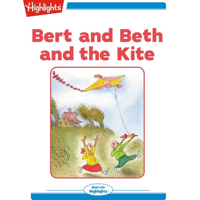 Bert and Beth and the Kite