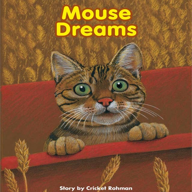 Mouse Dreams: Voices Leveled Library Readers