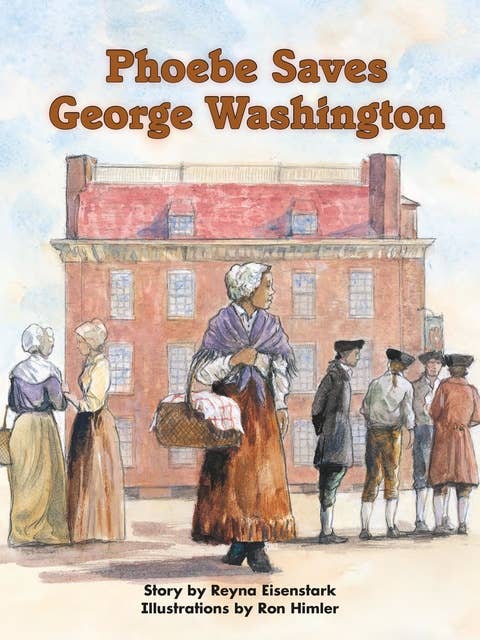 Phoebe Saves George Washington