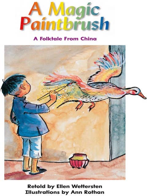 A Magic Paintbrush: A Folktale from China