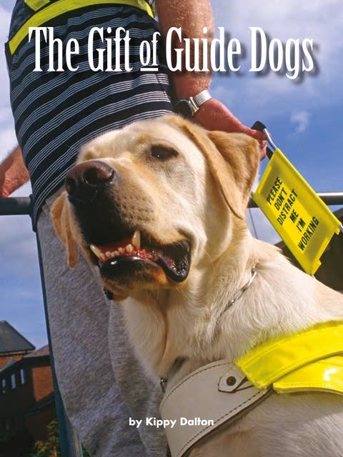 The Gift of Guide Dogs