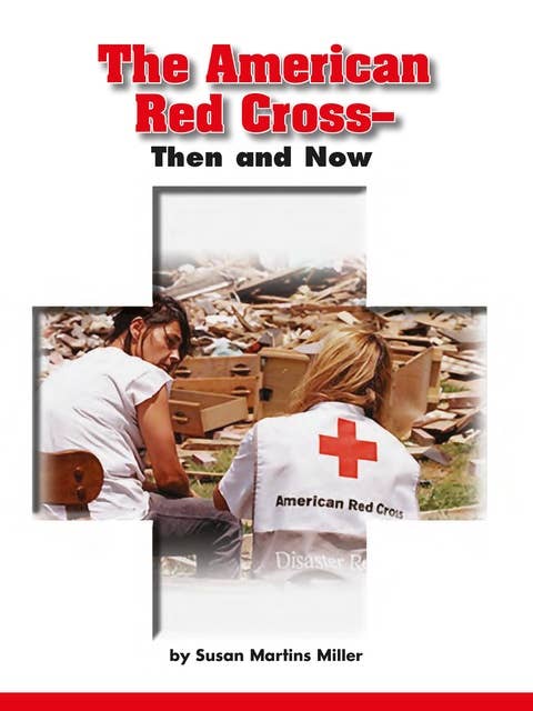 The American Red Cross—Then and Now