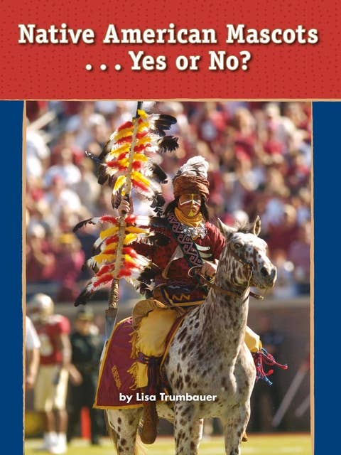 Native American Mascots. . . Yes or No?