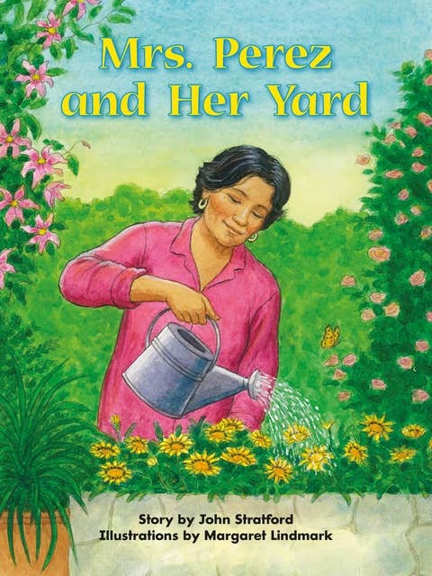 Mrs. Perez and Her Yard: Voices Leveled Library Readers