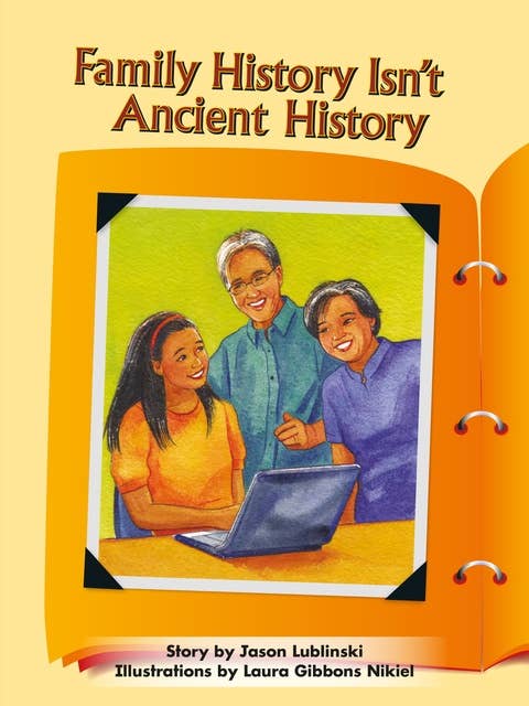 Family History Isn’t Ancient History