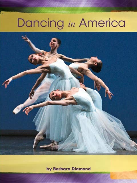 Dancing in America: Voices Leveled Library Readers